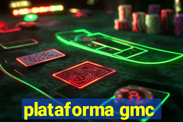 plataforma gmc